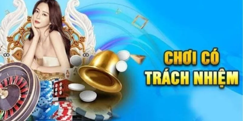 4 nội dung trong chính sách chơi có trách nhiệm