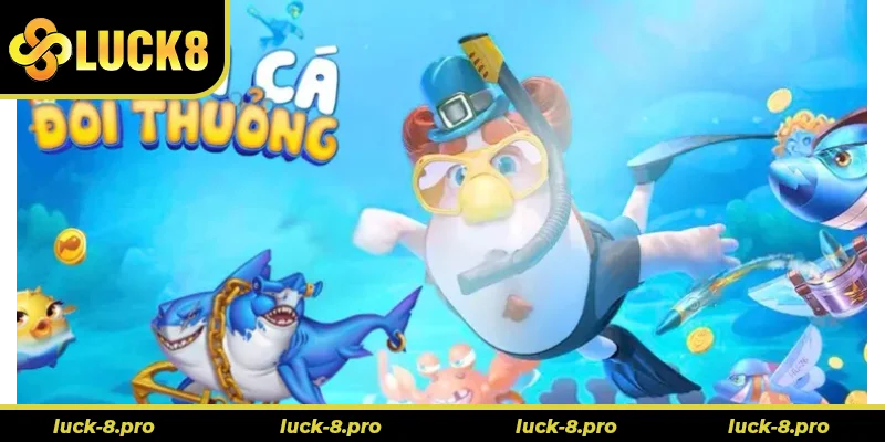 Cách Chơi Bắn Cá Đại Dương Tại Luck8 Chinh Phục Kho Báu Biển Sâu