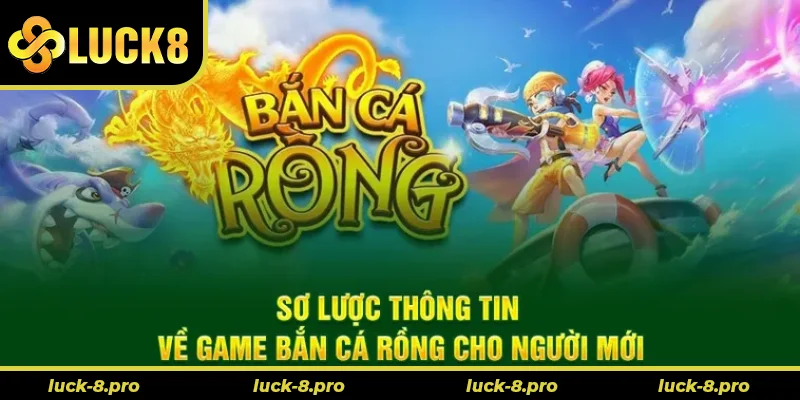 Cách Chơi Bắn Cá Rồng Tại Luck8 Săn Thưởng Khủng Dưới Đại Dương