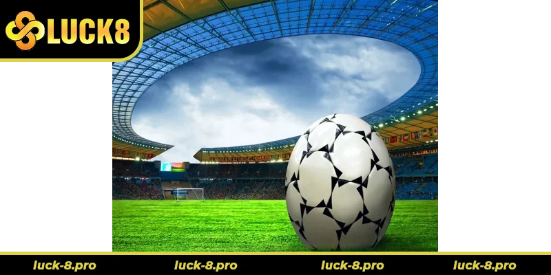 Cá Cược Bóng Đá Luck8 Thắp Lên Đam Mê Với Tỷ Lệ Cược Hấp Dẫn Nhất