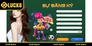 Hướng Dẫn Đăng Ký Luck8 Nhanh Chóng Trong 3 Bước 2025