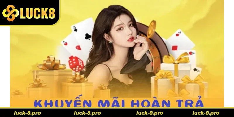Hoàn Trả Không Giới Hạn Tại Nhà Cái Luck8 Siêu Hấp Dẫn