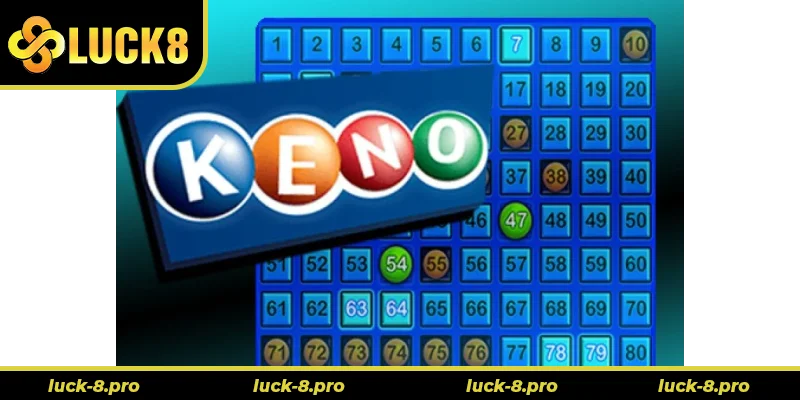 Bí Quyết Chơi Game Nhanh Keno Tại Luck8 Thắng Lớn Hiệu Quả