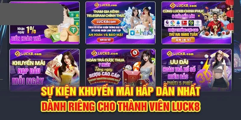 Những chương trình khuyến mãi hấp dẫn tại LUCK8