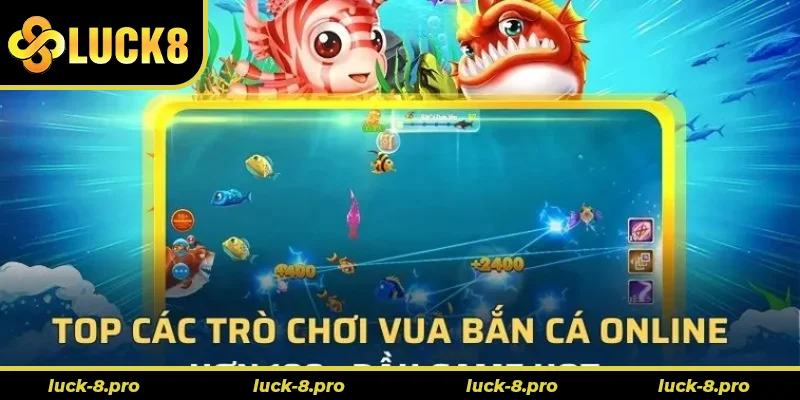 Bí Kíp Thắng Lớn Với Vua Bắn Cá Tại Luck8 Cho Người Mới