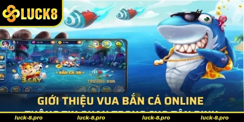 Bí Kíp Thắng Lớn Với Vua Bắn Cá Tại Luck8 Cho Người Mới